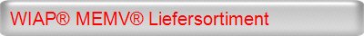 WIAP® MEMV® Liefersortiment 