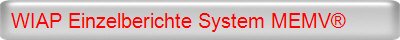 WIAP Einzelberichte System MEMV®
